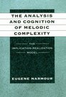 The Analysis and Cognition of Melodic Complexity The ImplicationRealization Model