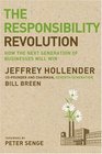 The Responsibility Revolution How the Next Generation of Businesses Will Win