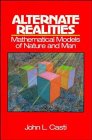 Alternate Realities  Mathematical Models of Nature and Man