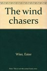 The wind chasers