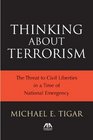 Thinking About Terrorism The Threat to Civil Liberties in a Time of National Emergency