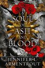 A Soul of Ash and Blood A Blood and Ash Novel