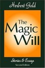 The Magic Will Stories and Essays