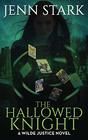 The Hallowed Knight Wilde Justice Book 3
