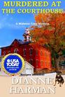 Murdered at the Courthouse (Midwest Cozy Mystery Series)