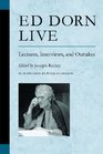 Ed Dorn Live Lectures Interviews and Outtakes