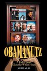 Obamanutz A Cult Leader Takes the White House