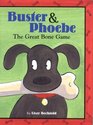 Buster  Phoebe The Great Bone Game