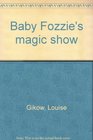 Baby Fozzie's Magic Show