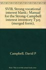 SVIB Strong vocational interest blank Manual for the StrongCampbell interest inventory T325