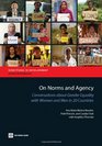 On Norms and Agency Conversations about Gender Equality with Women and Men in Twenty Countries