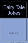 Fairy Tale Jokes  Funny Side Up Series