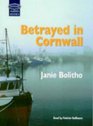 Betrayed in Cornwall