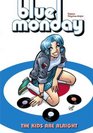 Blue Monday Volume 1 The Kids Are Alright