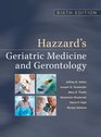 Hazzard's Geriatric Medicine  Gerontology Sixth Edition