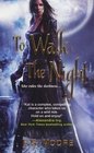 To Walk the Night (Kat Redding, Bk 1)