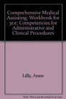 Workbook for Comprehensive Medical Assisting Competencies for Administrative and Clinical Practice