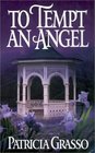 To Tempt an Angel (Douglas, Bk 1)