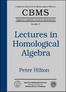 Lectures in Homological Algebra