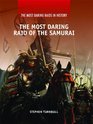 The Most Daring Raid of the Samurai