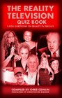 The Reality Television Quiz Book 1000 Questions on Reality TV Shows