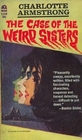 The Case of the Weird Sisters