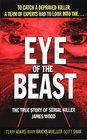 Eye of the Beast: The True Story of Serial Killer James Wood