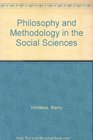 Philosophy and Methodology in the Social Sciences