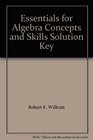 Essentials for Algebra Concepts and Skills Solution Key