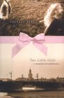 Two Little Girls A Memoir of Adoption