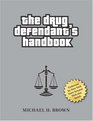 The Drug Defendant's Handbook