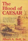 The Blood of Caesar (Pliny the Younger, Bk 2)