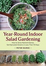 YearRound Indoor Salad Gardening How to Grow NutrientDense SoilSprouted Greens in Less Than 10 days