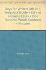 Keys for Writers 4th Ed  Helpdesk Guide  Cd  at a Glance Essay  One Hundred Words Confuses  Misuses