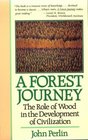 Forest Journey The Role of Wood in the Development of Civilization