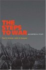 The Steps to War An Empirical Study