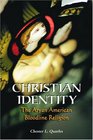 Christian Identity The Aryan American Bloodline Religion