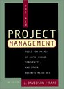 The New Project Management  Tools for an Age of Rapid Change Complexity and Other Business Realities