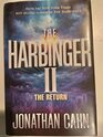 Harbinger II The The Return