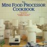 The Mini Food Processor Cookbook