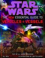 The New Essential Guide to Vehicles and Vessels (Star Wars)