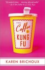 Coffee & Kung Fu