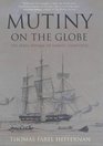 MUTINY ON THE GLOBE THE FATAL VOYAGE OF SAMUEL COMSTOCK