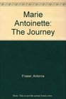 Marie Antoinette: The Journey (Thorndike Biography)
