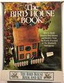 The Bird House Book and Kit