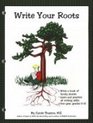 Write Your Roots Student Worktext Grd 512