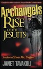 Archangels Rise of the Jesuits