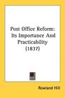 Post Office Reform Its Importance And Practicability