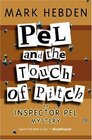 Pel and the Touch of Pitch