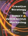Creative Strategy in Direct  Interactive Marketing Third Edition